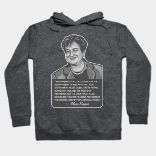 Elena Kagan Portrait and Quote Hoodie